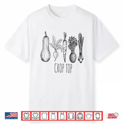 Crop Top Funny Gardening Pun Vegetable Art Shirt
