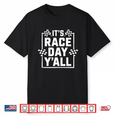 It’S Race Day Y’All Racing Day Matching Performance Shirt