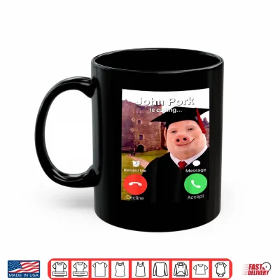 Mug Meme Graduation Day Funny John Pork is Calling Brainrot Shirt