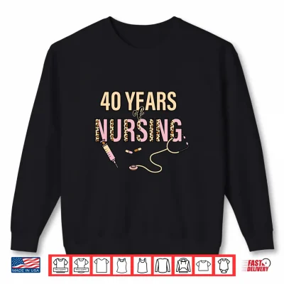 Sweatshirt Mens 40 Years of Nursing 40th Nurse Anniversary Leopard Print Performance Shirt