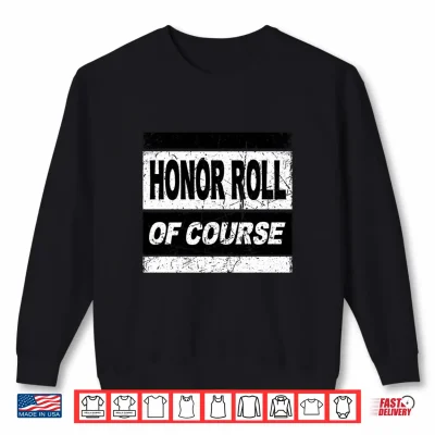 Sweatshirt Retro Honor Roll Shirt Student Recognition for Boys Girls Performance Shirt