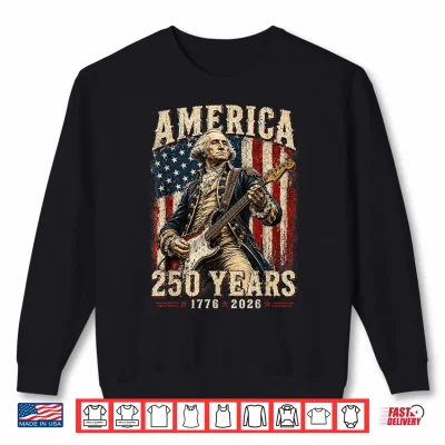 Sweatshirt Vintage George Washington Playing Guitar 250 Years America Shirt