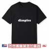 Dimples Shirt