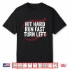 Hit Hard Run Fast Turn Left Funny Baseball Player Performance Shirt