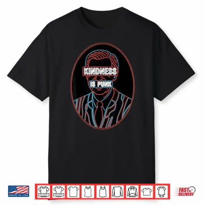 Kindness Is Punk Shirt