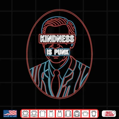 Design Kindness is Punk Shirt