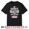 Mens My Favorite Realtor Calls Me Mom Performance Shirt