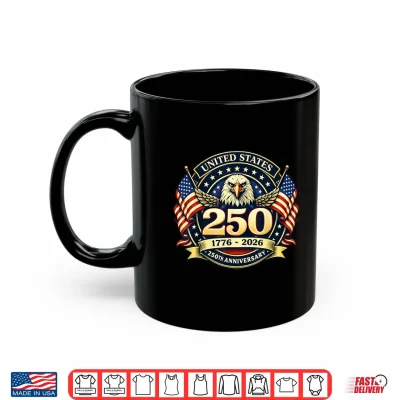 Mug 250 Anniversary USA Men Women 250 Years 250th Anniversary Shirt