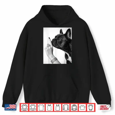 Hoodie French Bulldog Shhh Quiet Funny Dog Lover Trendy Pet Humor Shirt