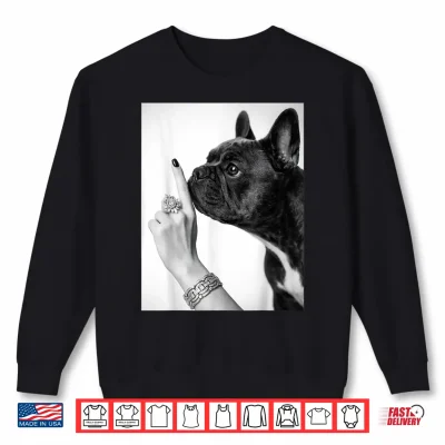 Sweatshirt French Bulldog Shhh Quiet Funny Dog Lover Trendy Pet Humor Shirt