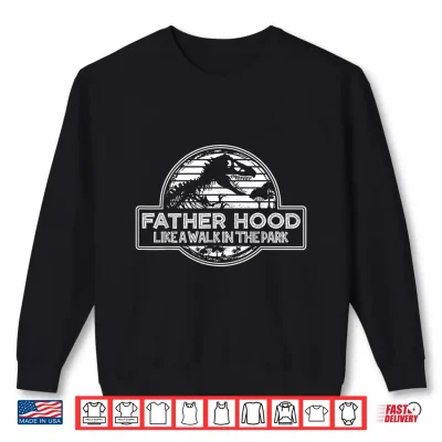 Sweatshirt Fatherhood Like a Walk in the Park Retro Dinosaur Dad Shirt