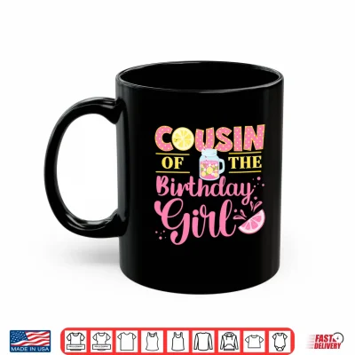 Mug Cousin Pink Lemonade FirstBirthday Family Outfit Lemon Party Performance Shirt