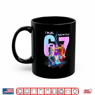 Mug I was 6 Now Im 7 Birthday K pop Girls 67 Meme 7th Birthday Shirt