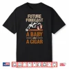 Mens Future Forecast A Baby And A Cigar Lover Fathers Day New Dad Performance Shirt