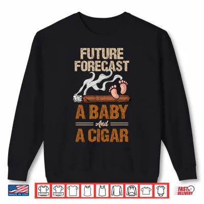Sweatshirt Mens Future Forecast A Baby and A Cigar Lover Fathers Day New Dad Performance Shirt