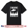 I Believe Aliens Are Demons Ufo Christian Bible Rapture Shirt