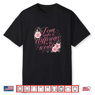 Inspirational Motivational Positive Affirmations Shirt Shirt