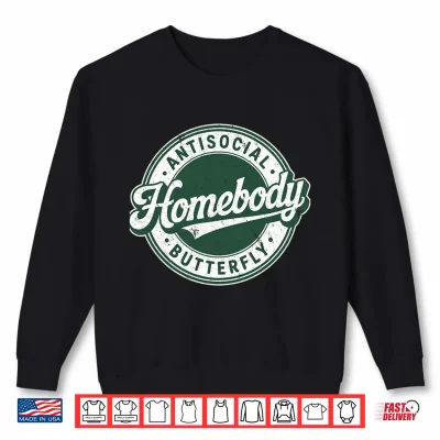 Sweatshirt Retro Badge Vintage Introvert Homebody Antisocial Butterfly Shirt