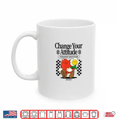 Mug Change Your Attitude Towards Gratitude Retro Heart Shirt