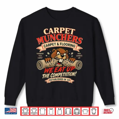 Sweatshirt Funny Adult Humor Carpet Munchers Innuendo Joke Gag Gifts Shirt