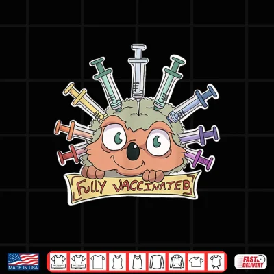 Design Fully Vaccinated Shirt