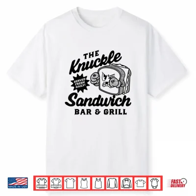 The Knuckle Sandwich Bar & Grill Fighting Joke Bar Humor Shirt