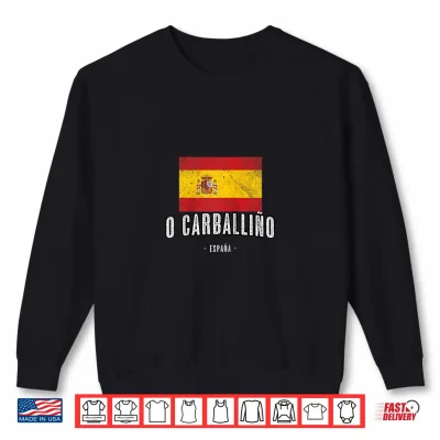 Sweatshirt O Carballino Spain ES Flag City Bandera Shirt