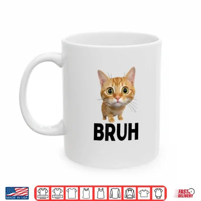 Mug Funny Cat Saying Bruh Meme Boys Girls Teen Bruh Kitten Shirt 2