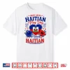 Happy Haitian Flag Day Proud Haiti Flag Shirt