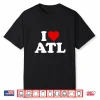 I Love Atlanta Atl Heart Shirt