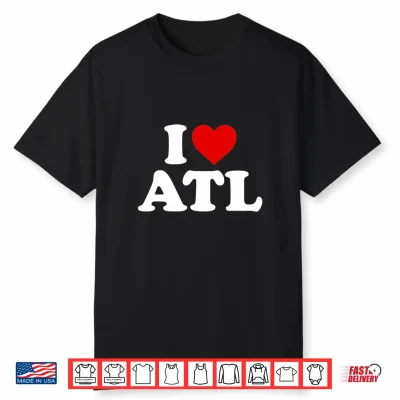 I Love Atlanta Atl Heart Shirt