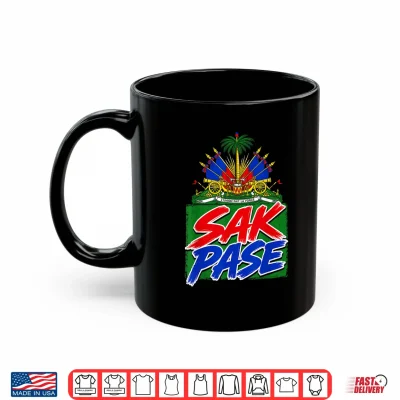 Mug Funny Haitian Sak Pase Flag Day Haiti Humor Shirt 1