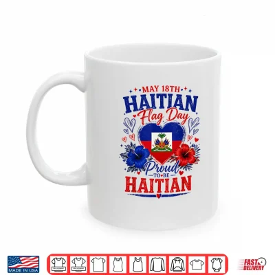 Mug Happy Haitian Flag Day Proud Haiti Flag Shirt 1