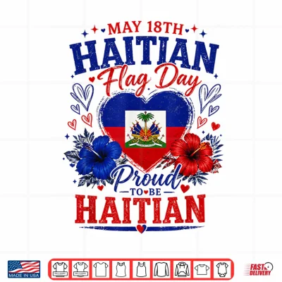 Design Happy Haitian Flag Day Proud Haiti Flag Shirt 1
