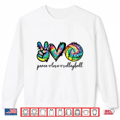 Sweatshirt Peace Love Volleyball Player Tie Dye Volleyball Lovers Funny Shirt 1