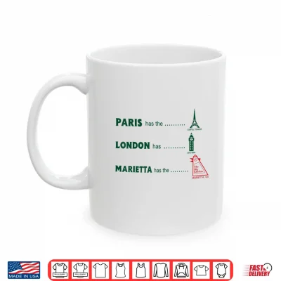 Mug Paris Has The Eiffel London Has Marietta Has The Big Chicken Shirt 1