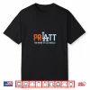 Pratt For Mayor Of Los Angeles Shirt Shirt