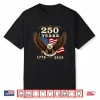 250 Anniversary Usa 250 Years 1776 2026 American 4Th Of July Shirt