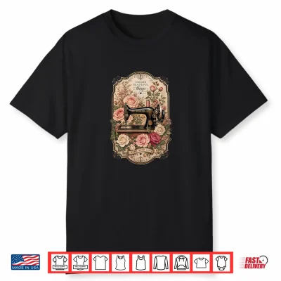 Vintage Sewing Machine Made With Love Shirt
