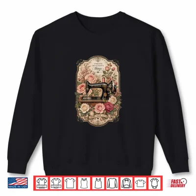 Sweatshirt Vintage Sewing Machine Made with Love Shirt