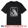 Bring On The Matriarchy Praying Mantis Feminist Art Shirt