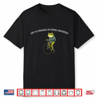Frog Off To Wrangle My Feral Grandkids Shirt