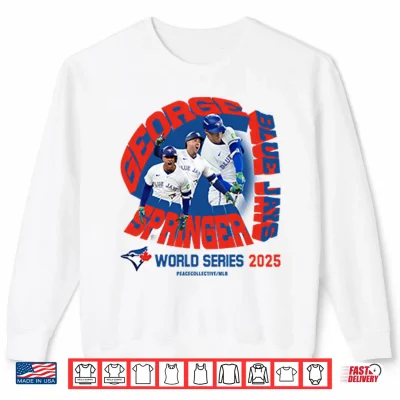 Sweatshirt George Springer Toronto Blue Jays MLB 2025 World Series Shirt