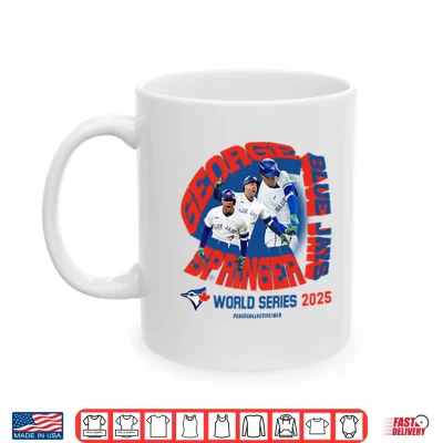 Mug George Springer Toronto Blue Jays MLB 2025 World Series Shirt