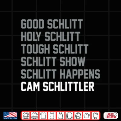 Design Good Schlitt Holy Schlitt Tough Schlitt Cam Schlittler Shirt