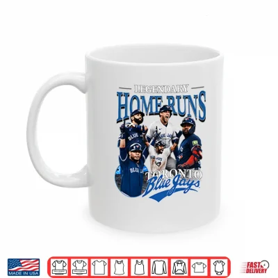Mug Legendary Home Runs Toronto Blue Jays Shirt