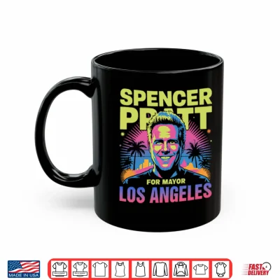 Mug Spencer Pratt For Los Angeles Mayor Shirt