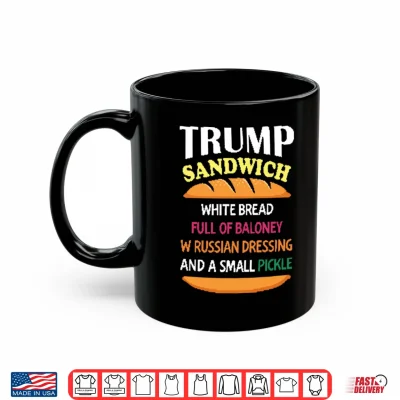 Mug Trump Sandwich Funny Political Shirt