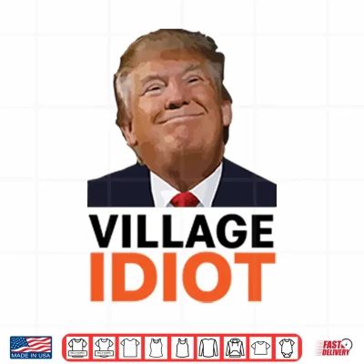 Design Village Idiot Trump Shirt