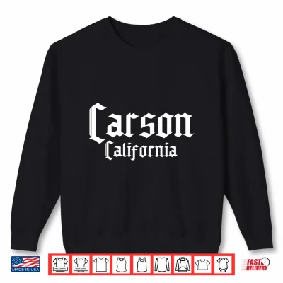 Sweatshirt Carson California Carson CA Carson Performance Shirt